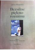 Bezsilne piękno rozumu plus autograf autora