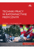 Techniki pracy w ratownictwie medycznym