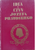 Ide i czyn Jóefa Piłsudskiego