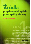 Źródła pozyskiwania kapitału przez spółkę akcyjną