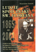 Ludzie spod znaku Świętego Floriana