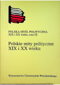 Polskie mity polityczne XIX i XX wieku