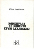 Komentarz do kodeksu etyki lekarskiej