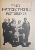 Trzy pamiętniki pomorskie