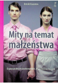 Mity na temat małżeństwa