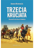 Trzecia krucjata. Ryszard Lwie Serce i Saladyn