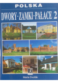 Polska dwory zamki pałace 2