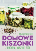 Domowe kiszonki z owoców, warzyw i ziół