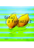 Gotuj z fantazją 2