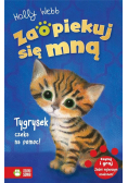 Zaopiekuj się mną. Tygrysek czeka na pomoc!
