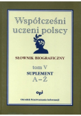 Współcześni uczeni polscy Słownik biograficzny Tom V