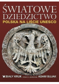 Światowe dziedzictwo Polska na liście UNESCO
