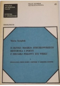 O języku Macieja Stryjkowskiego Hystoryka i poety z drugiej połowy XVI wieku