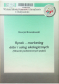 Rynek marketing dóbr i usług ekologicznych
