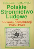 Polskie Stronnictwo Ludowe w obronie demokracji 1945 - 1949