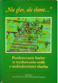 Przekraczanie barier w wychowaniu osób z uszkodzeniami słuchu
