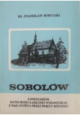 Sobolów Sanktuarium Matki Bożej Łaskawej Wybawicielki z mąk czyśćca przez święty różaniec