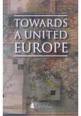 Towards a United Europe