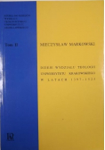Dzieje wydziału teologii Uniwersytetu Krakowskiego w latach 1397 1525 Tom II