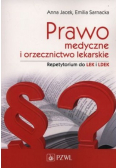 Prawo medyczne i orzecznictwo lekarskie Repetytorium