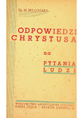 Odpowiedzi Chrystusa na pytania ludzi 1949 r.