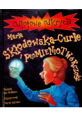 Maria Skłodowska Curie i promieniotwórczość
