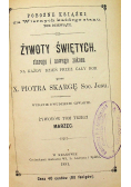 Żywoty Świętych starego i nowego zakonu na każdy dzień przez cały rok Tom 3 1881 r.