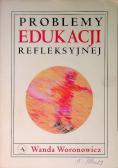 Problemy edukacji refleksyjnej