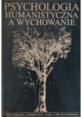 Psychologia humanistyczna a wychowanie