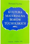 Kultura materialna Borów Tucholskich