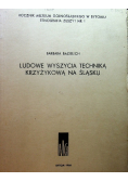 Ludowe wszycia techniką krzyżykową na Śląsku
