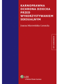 Karnoprawna ochrona dziecka przed wykorzystaniem seksualnym
