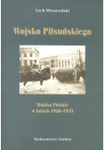 Wojsko Piłsudskiego Wojsko Polskie w latach 1926 - 1935
