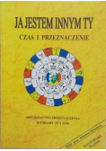 Ja jestem innym Ty czas i przeznaczenie
