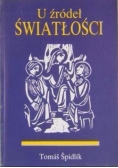 U źródeł światłości