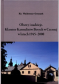 Obawy i nadzieje Klasztor Karmelitów Bosych w Czernej w latach 1945 2000