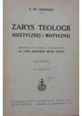 Zarys teologii ascetycznej i mistycznej Tom 1 1949 r.