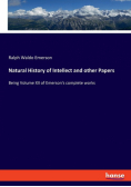 Natural History of Intellect and other Papers