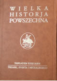 Wielka Historja Powszechna  cz 3 reprint z 1937 Wielka Wojna 1914  1918 r