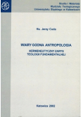 Wiary godna antropologia