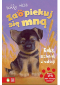 Zaopiekuj się mną. Reks, szczeniak z wakacji