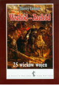 Wschód-Zachód 25 wieków wojen