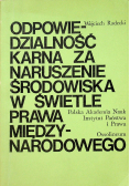 Odpowiedzialność karna za naruszenie środowiska w świetle prawa międzynarodowego