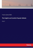 The English and Scottish Popular Ballads
