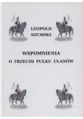 Wspomnienia o trzecim pułku Ułanów reprint z 1892 r