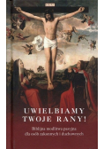 Uwielbiamy Twoje rany