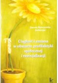 Ciągłość i zmiana w obszarze profilaktyki społecznej i resocjalizacji