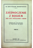 Zjednoczenie z Bogiem  Tom II 1935r