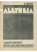 Aletheia 1 / 1987 Obecność Kołakowskiego