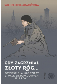 Gdy zagrzmiał złoty róg